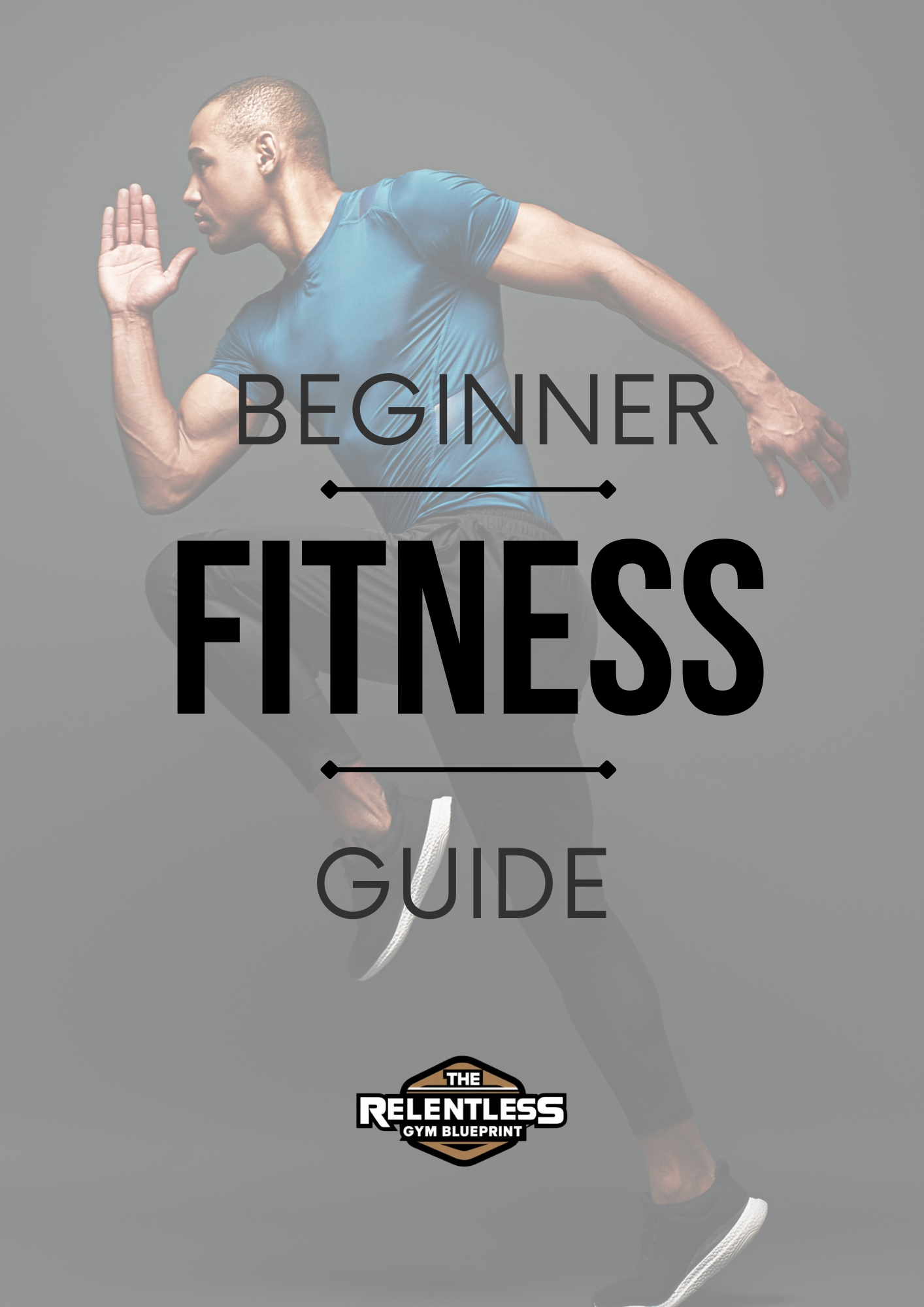 The Complete Relentless Gym Blueprint V1 Package